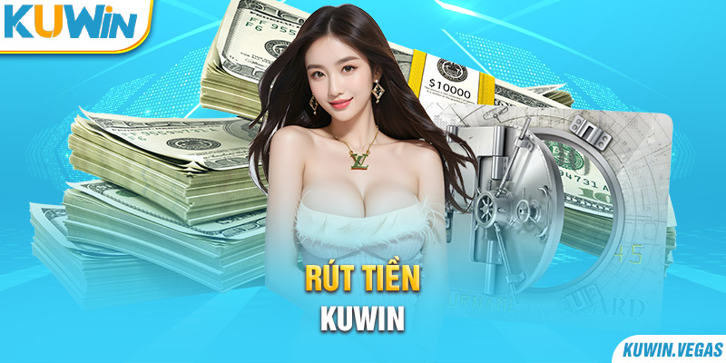 Rút tiền Kuwin