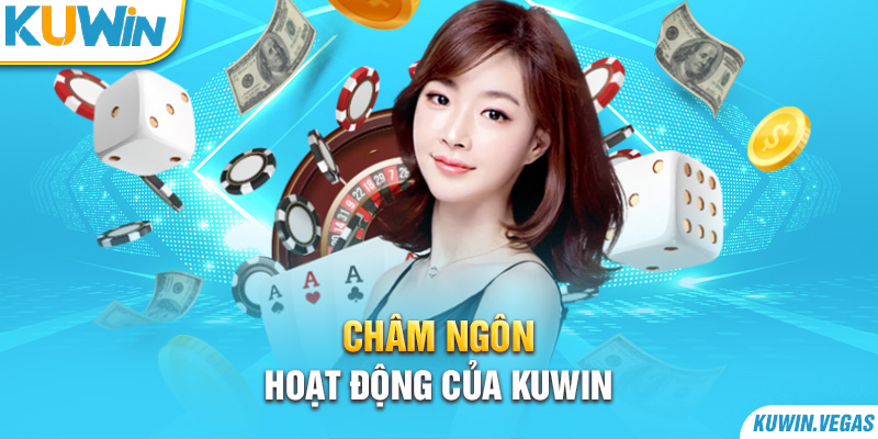 Châm ngôn hoạt động của Kuwin