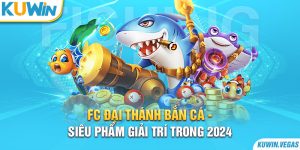 FC Đại Thánh Bắn Cá - Siêu Phẩm Giải Trí Trong 2024